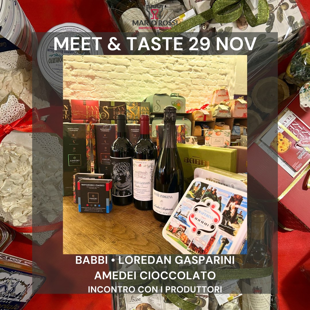 Sabato 29 Novembre Mario Rossi Enoteca Trevigiana riserverà uno spazio dedicato all’interno del negozio a BABBI • LOREDAN GASPARINI • AMEDEI CIOCCOLATO.